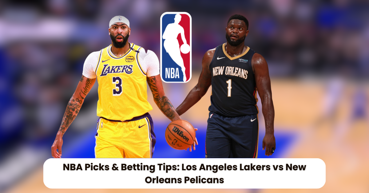 Lakers vs Pelicans Prediction